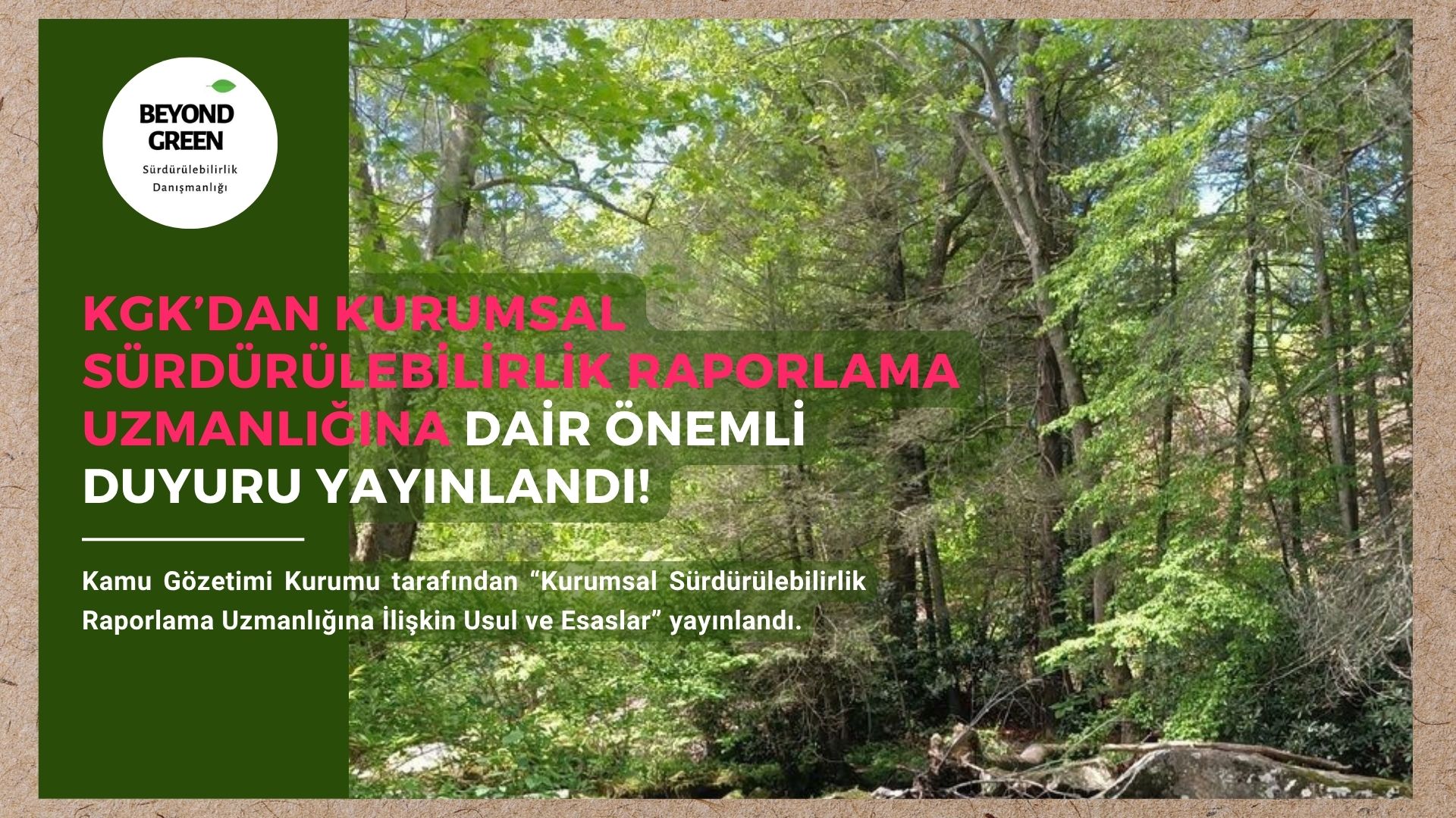 🌍 KGK’dan Kurumsal Sürdürülebilirlik Raporlama Uzmanlığına dair önemli duyuru yayınlandı!