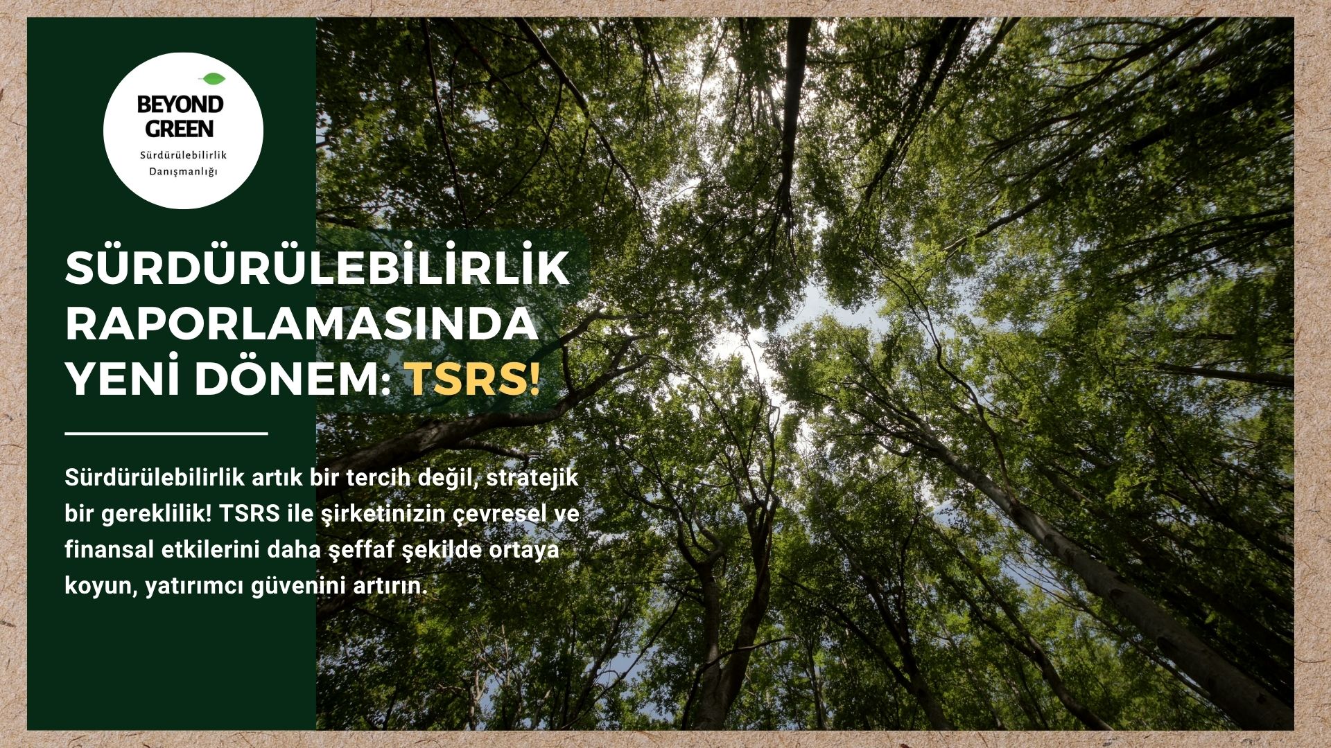 📢 Sürdürülebilirlik Raporlamasında Yeni Dönem: TSRS 🌱📊